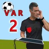 Video Assistant Referees (VAR 2) Game